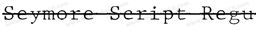 Seymore Script Regul字体转换